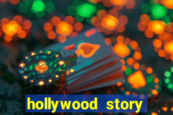 hollywood story dinheiro infinito